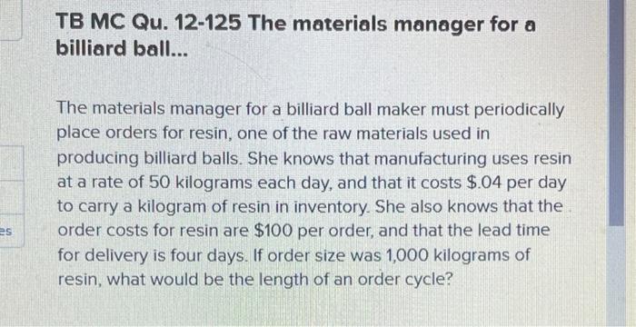 TB MC Qu. 12-125 The materials manager for a