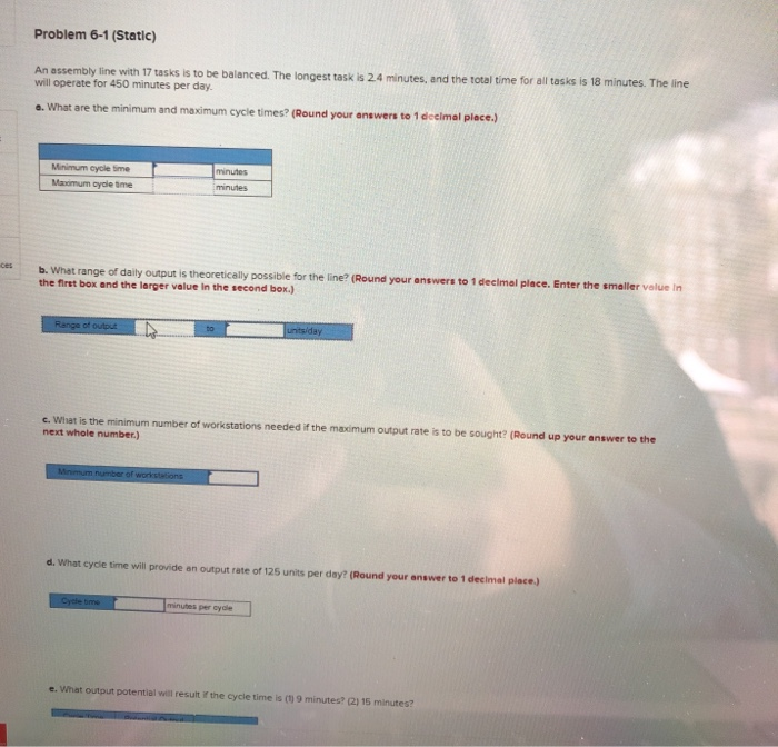 Problem 6-1 (Static) An assembly line with 17