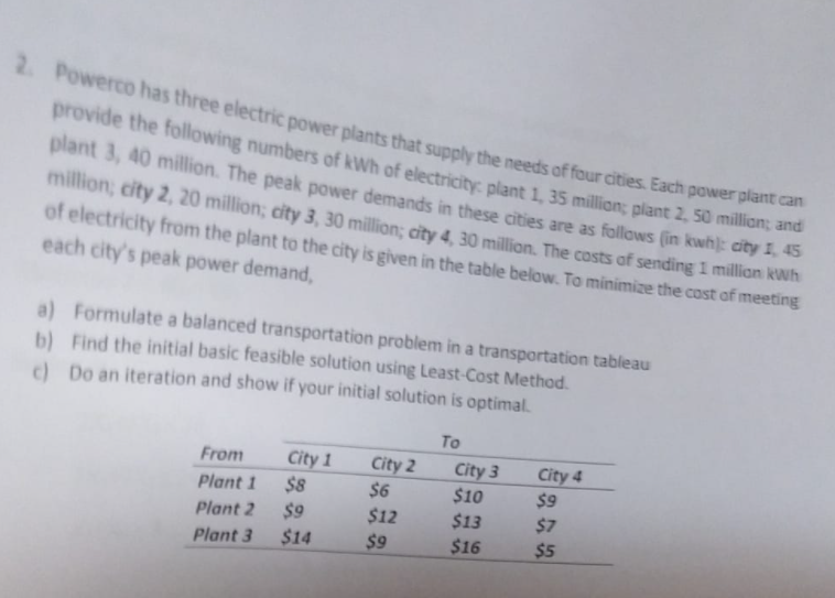 2. Powerco has three electric power plants that