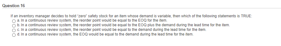 Question 16 If an inventory manager decides to