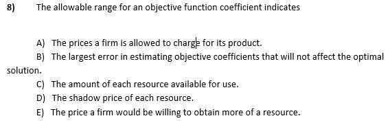 8) The allowable range for an objective function