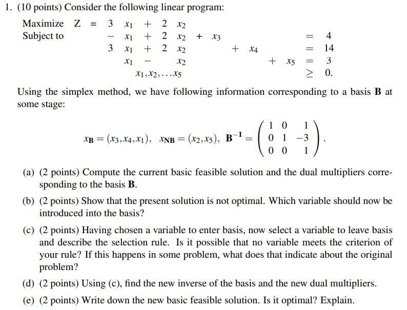 1. (10 points) Consider the following linear