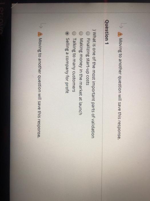 A Moving to another question will save this