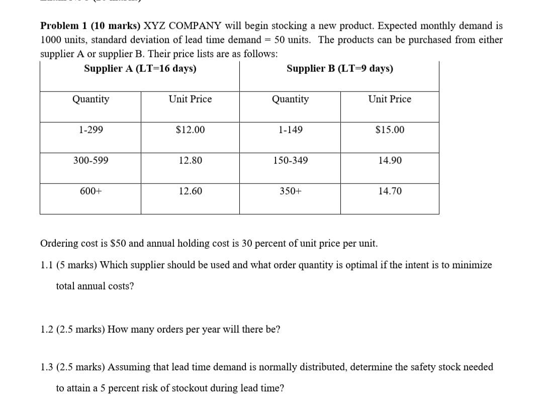Problem 1 (10 marks) XYZ COMPANY will begin