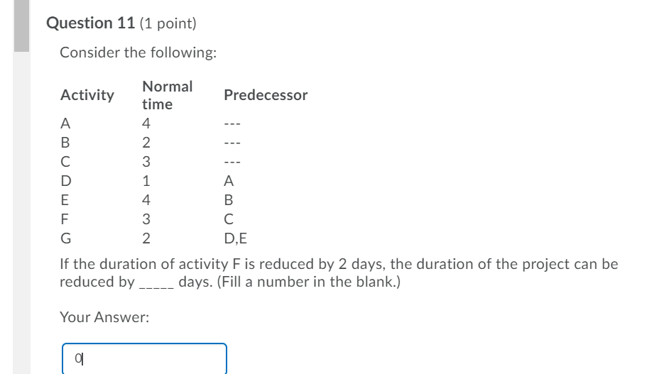 Question 11 (1 point) Consider the following: