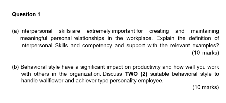 Question 1 (a) Interpersonal skills are extremely
