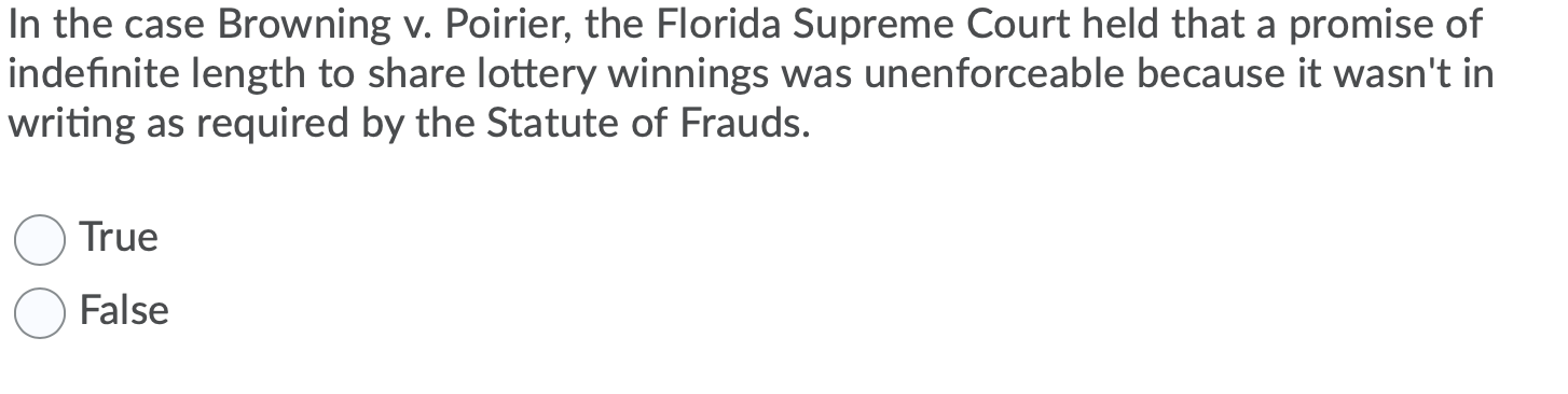 In the case Browning v. Poirier, the Florida