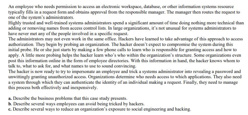 An employee who needs permission to access an