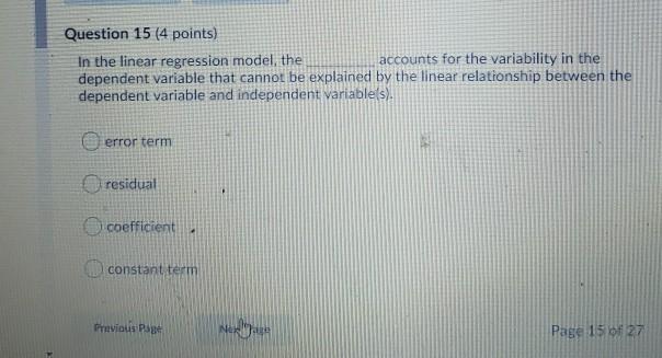 Question 15 (4 points) In the linear regression