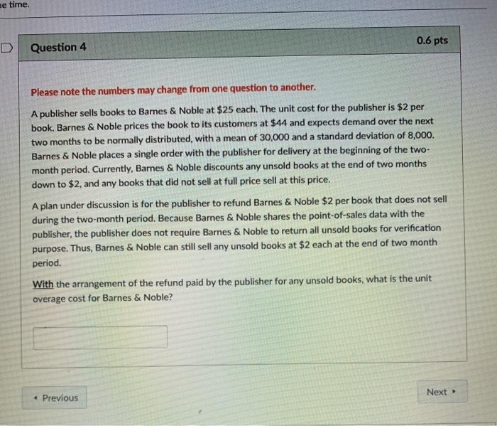 se time. 0.6 pts Question 4 Please note the