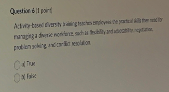Question 6 (1 point) Activity-based diversity