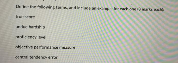 Define the following terms, and include an