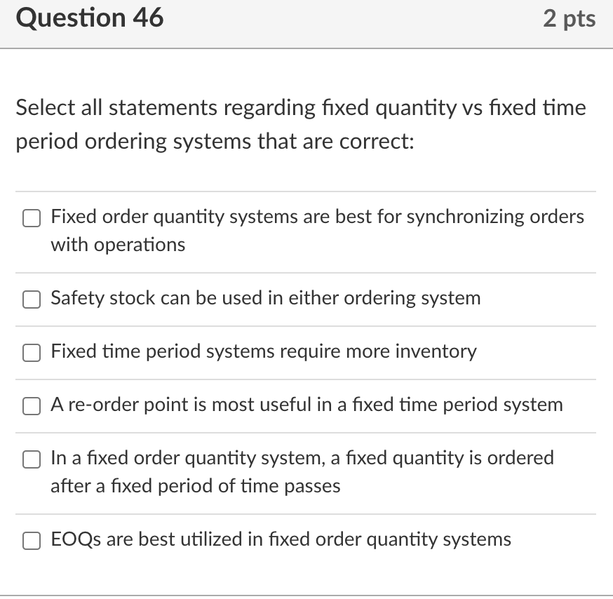 Question 46 2 pts Select all statements regarding