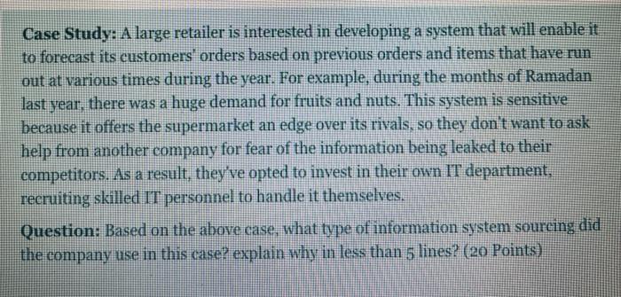 Case Study: A large retailer is interested in