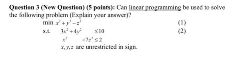 Question 3 (New Question) (5 points): Can linear