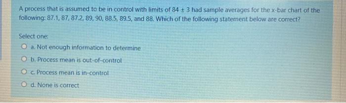 A process that is assumed to be in control with