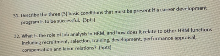 31. Describe the three (3) basic conditions that