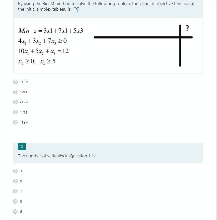 By using the Big-M method to solve the following