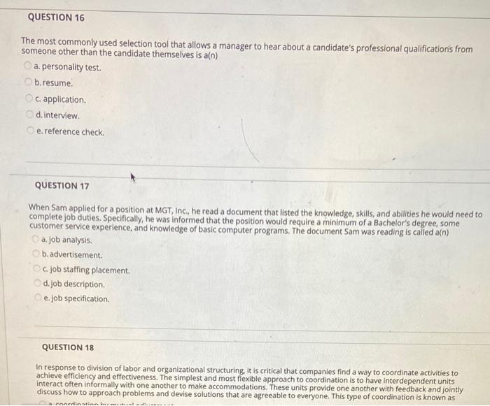 please answer 16,17,18 QUESTION 16 The most
