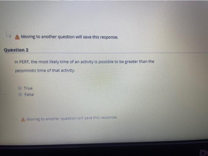 A Moving to another question will save this