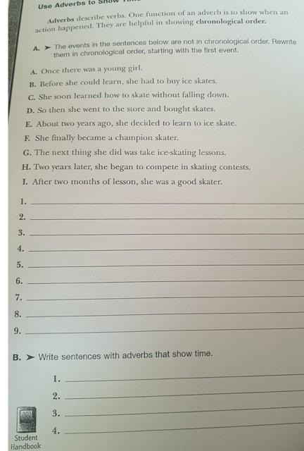 Please . Use Adverbs to Adverbs describe verbs.