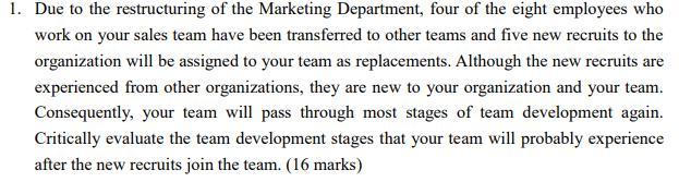 1. Due to the restructuring of the Marketing