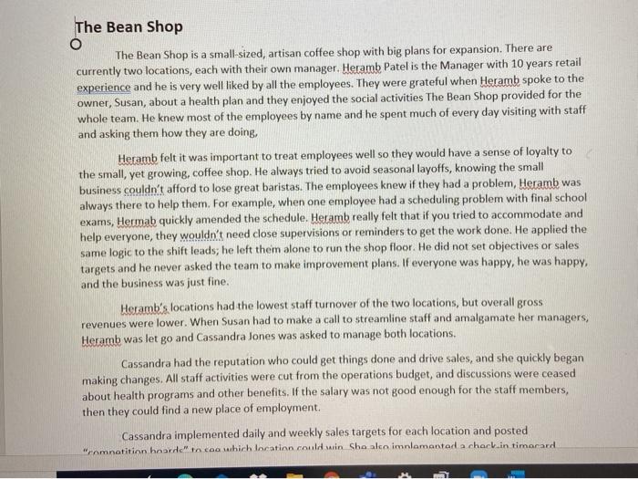 The Bean Shop O The Bean Shop is a small-sized,