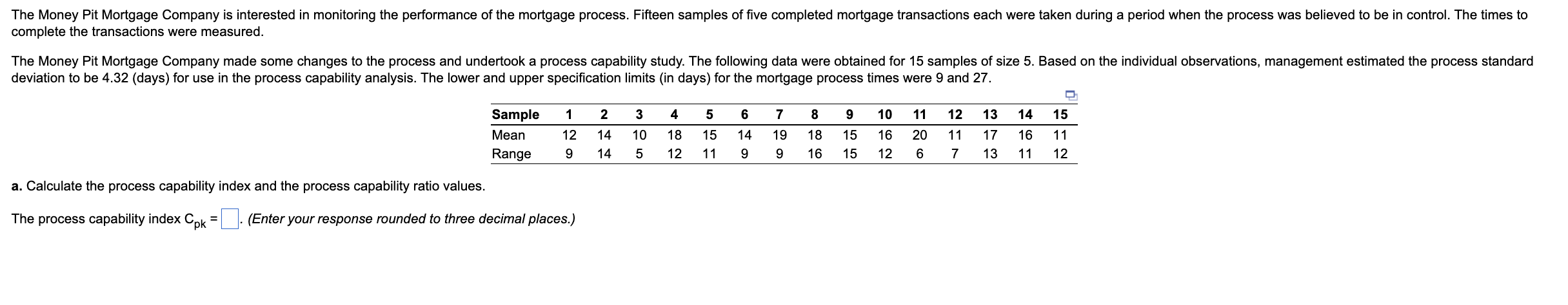 complete the transactions were measured.