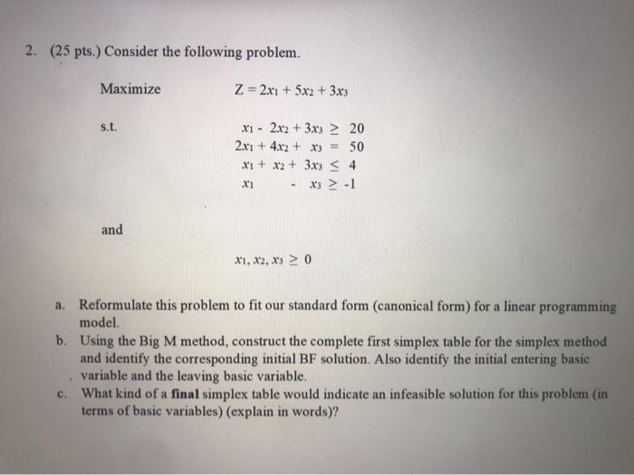 2. (25 pts. Consider the following problem.