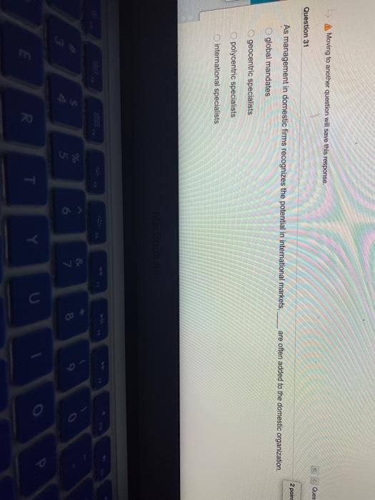 A Moving to another question will save this