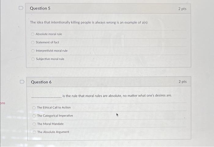 D Question 5 2 pts The idea that intentionally