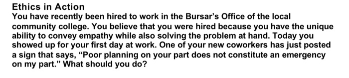 what would you do in each situation? Ethics in