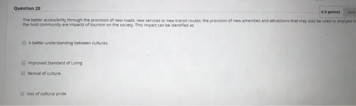 Question 24 0.5 points Commodification means that