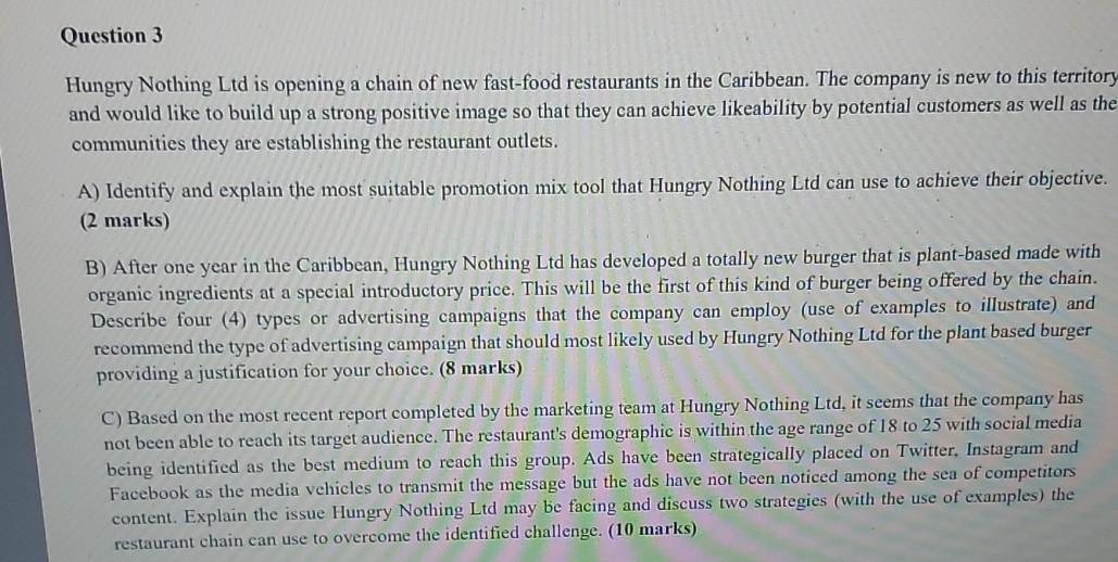 can you answer part c please Question 3 Hungry