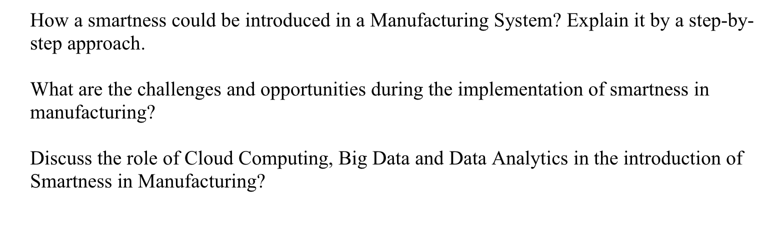 How a smartness could be introduced in a