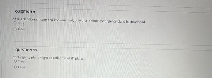 After a decision is made and implemented, only