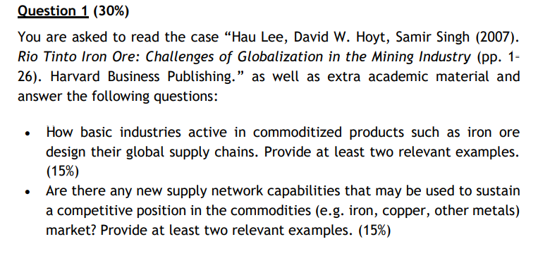 Question 1 (30%) You are asked to read the case