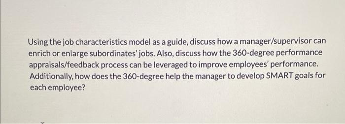 Using the job characteristics model as a guide,