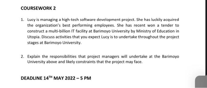 COURSEWORK 2 1. Lucy is managing a high-tech