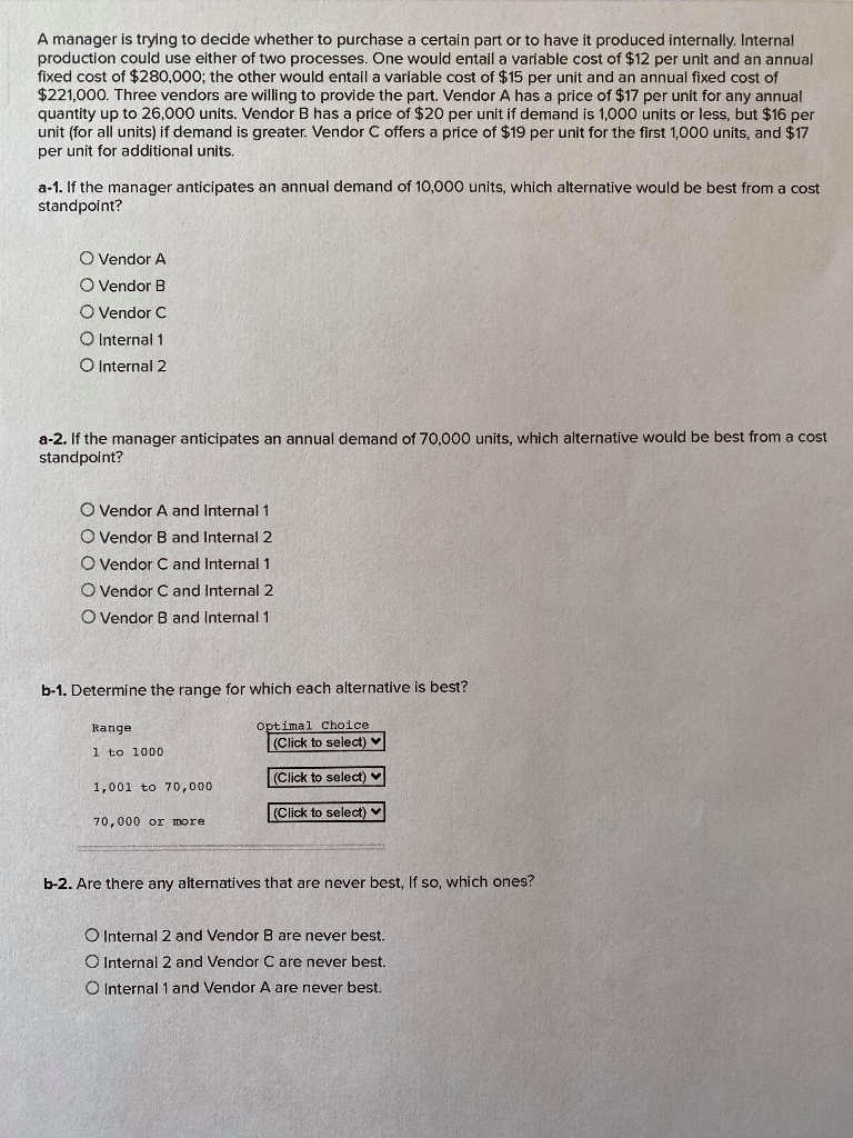 A manager is trying to decide whether to purchase