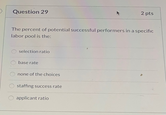 Question 29 2 pts The percent of potential
