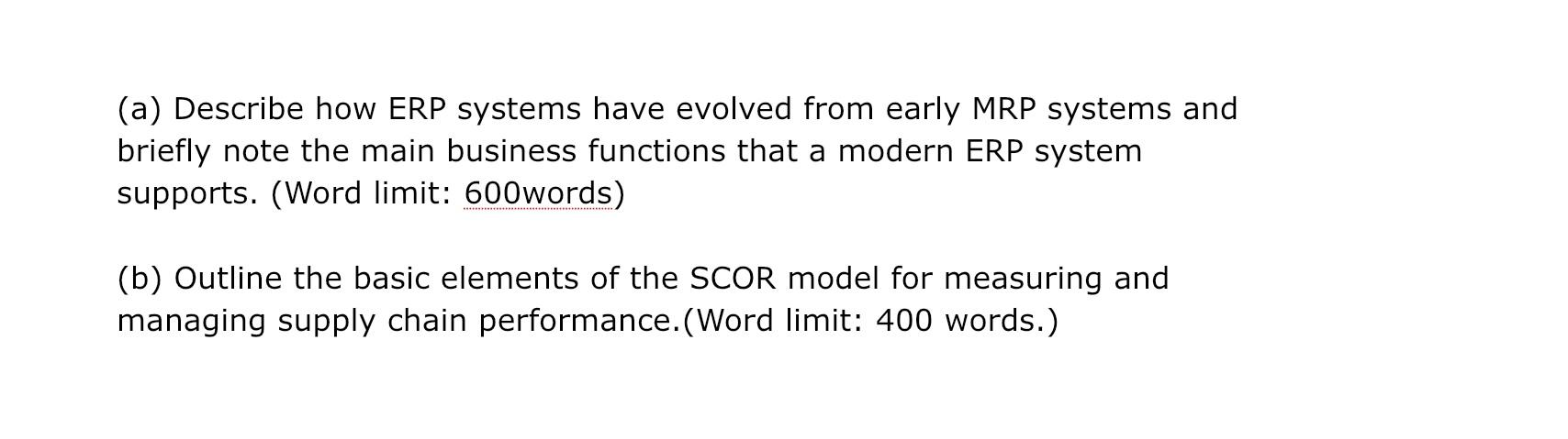 (a) Describe how ERP systems have evolved from