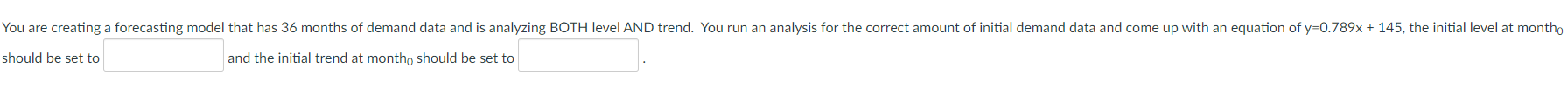 You are creating a forecasting model that has 36