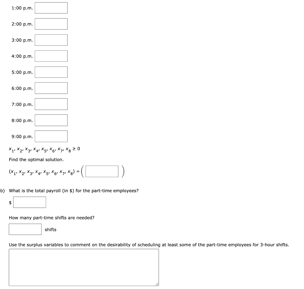A linear programming computer package is needed.