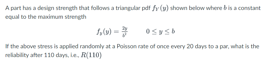 A part has a design strength that follows a