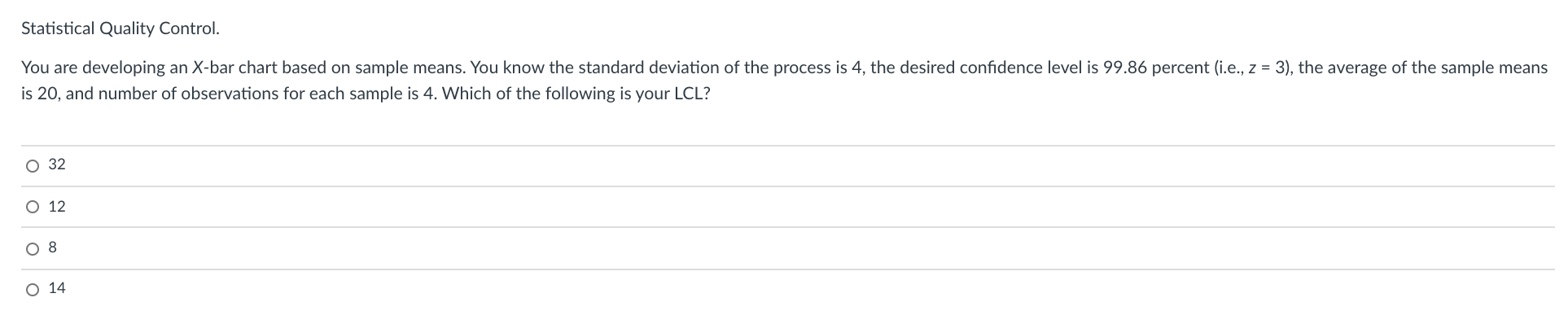 Statistical Quality Control. You are developing