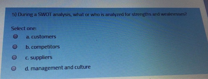 need the andwr asap answer** 5) During a SWOT