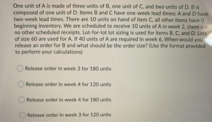 One unit of A is made of three units of B, one