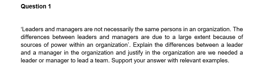 Question 1 'Leaders and managers are not