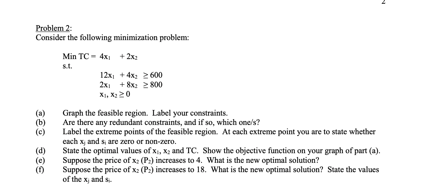 Problem 2: Consider the following minimization